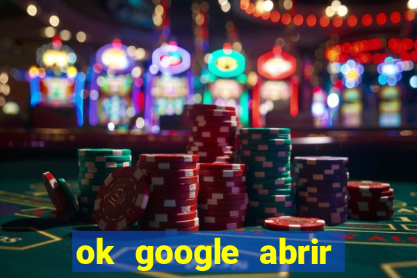 ok google abrir jogo de c****